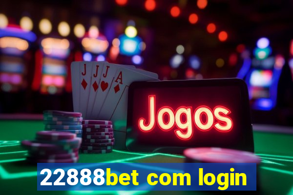 22888bet com login