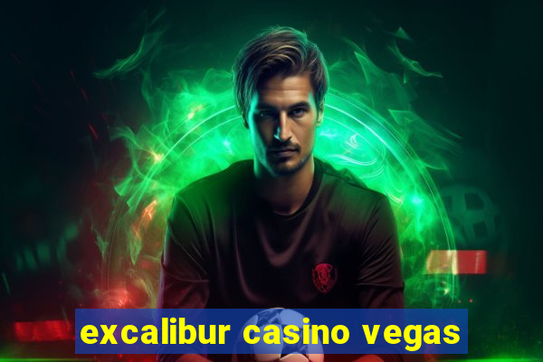 excalibur casino vegas