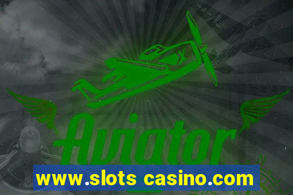 www.slots casino.com