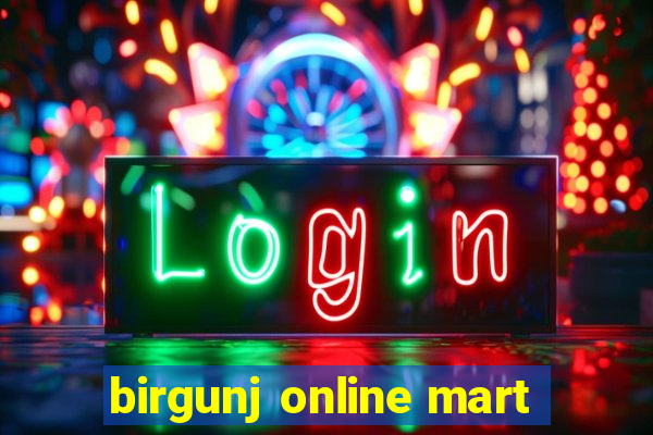 birgunj online mart