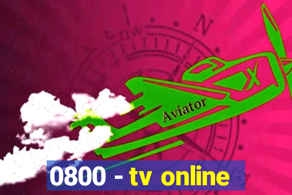 0800 - tv online