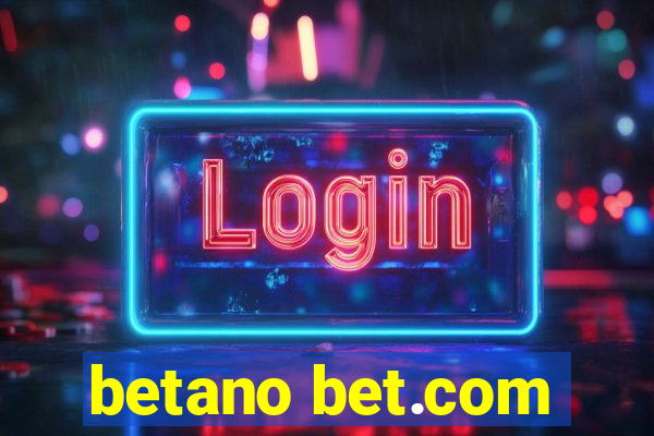 betano bet.com