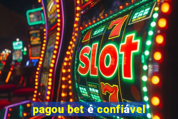 pagou bet é confiável