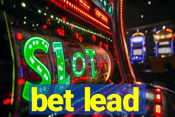 bet lead