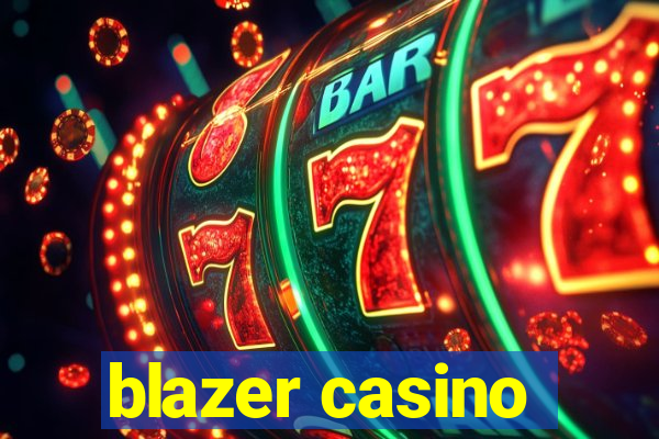 blazer casino