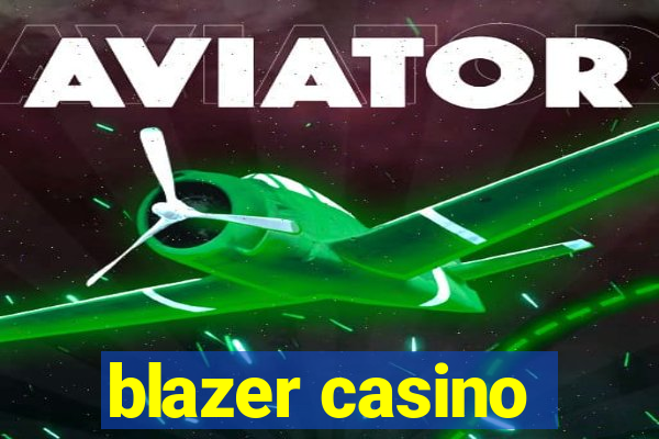 blazer casino