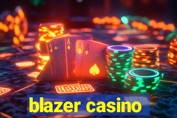 blazer casino