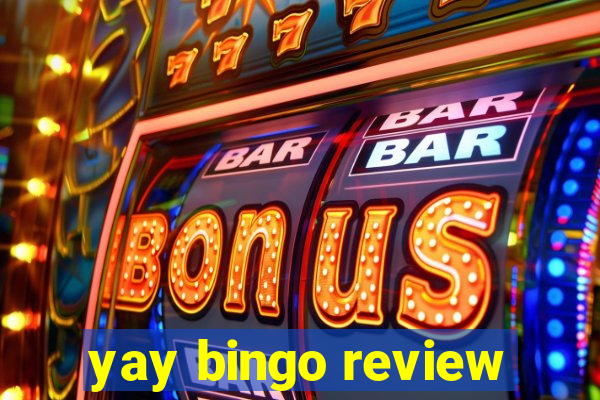 yay bingo review