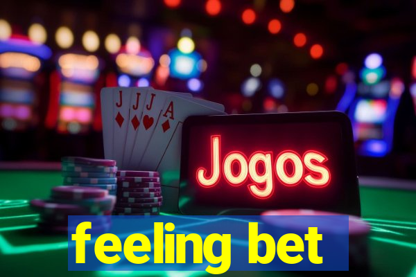 feeling bet