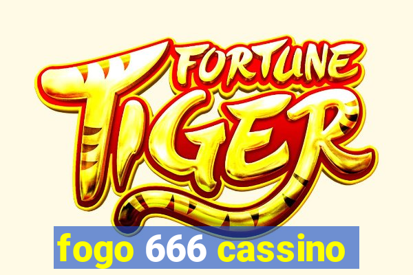 fogo 666 cassino