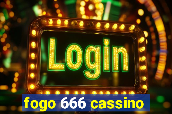 fogo 666 cassino