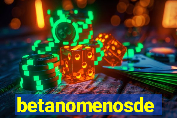 betanomenosde