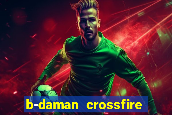 b-daman crossfire vol. 3