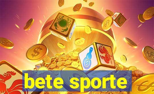 bete sporte