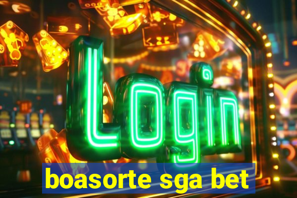 boasorte sga bet