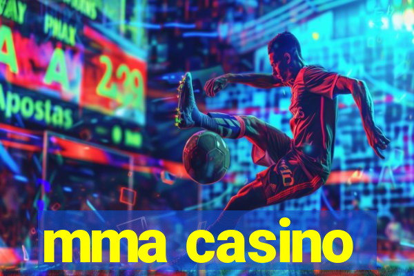 mma casino