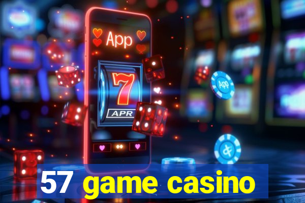 57 game casino