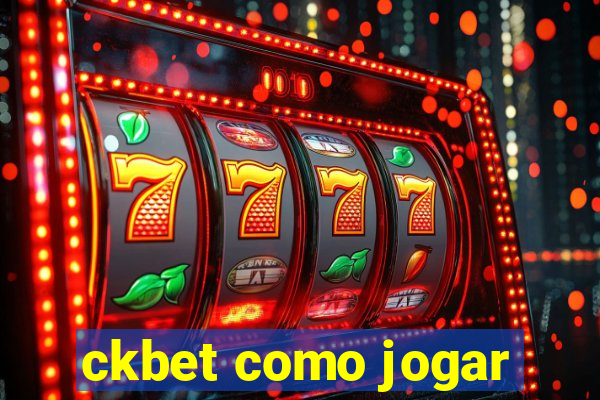 ckbet como jogar