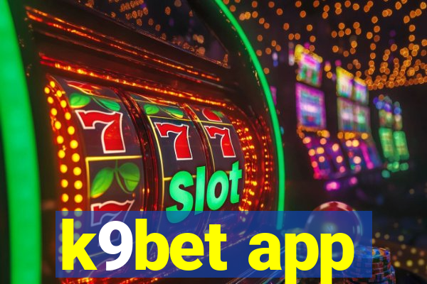 k9bet app