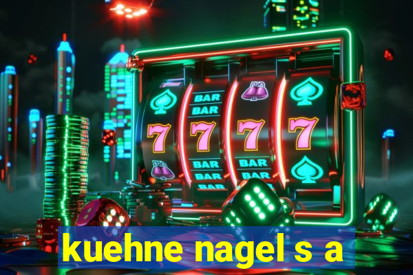 kuehne nagel s a