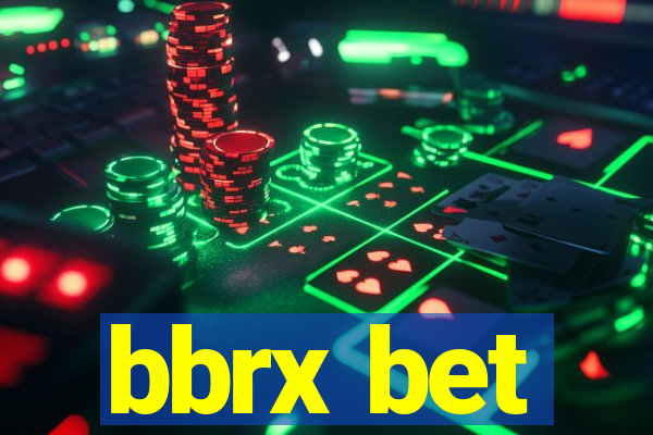 bbrx bet