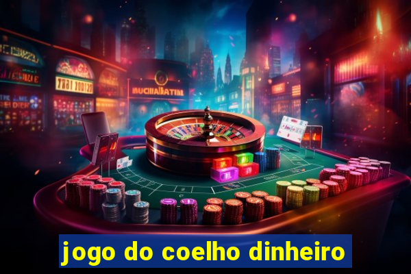 jogo do coelho dinheiro