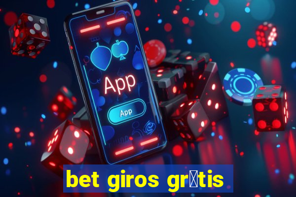 bet giros gr谩tis