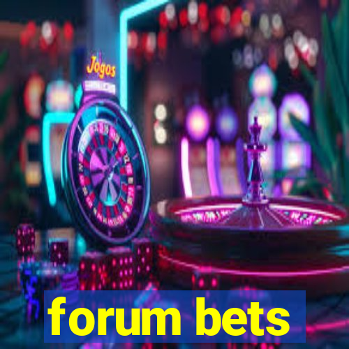 forum bets