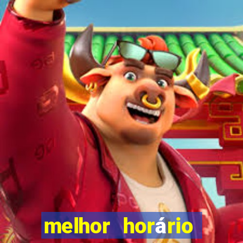 melhor horário para jogar fortune dragon madrugada