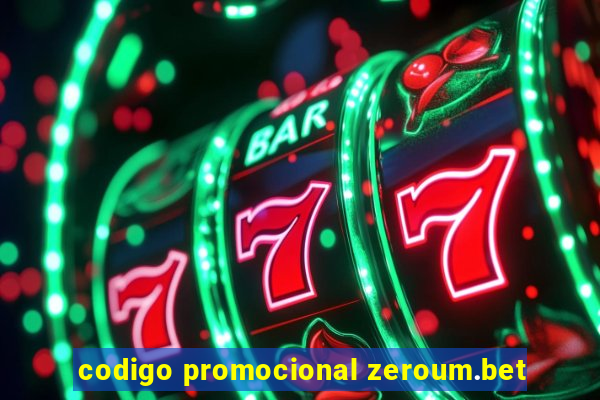 codigo promocional zeroum.bet