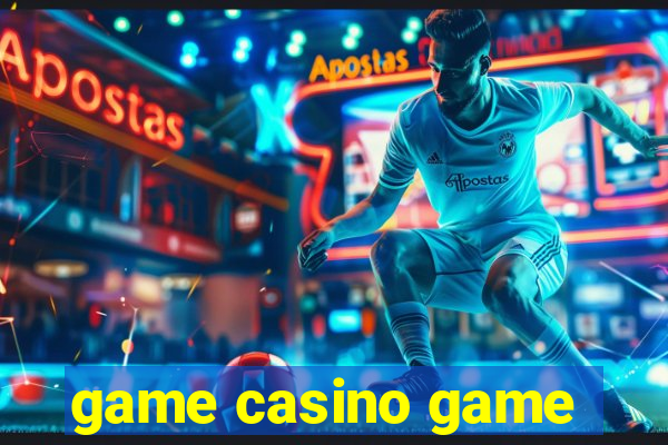 game casino game