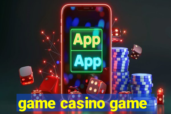 game casino game