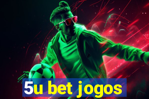 5u bet jogos