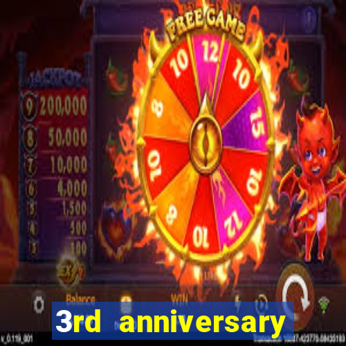 3rd anniversary login bonus