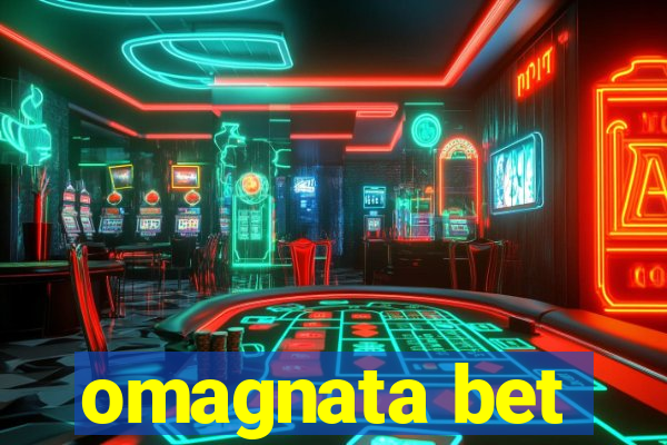 omagnata bet