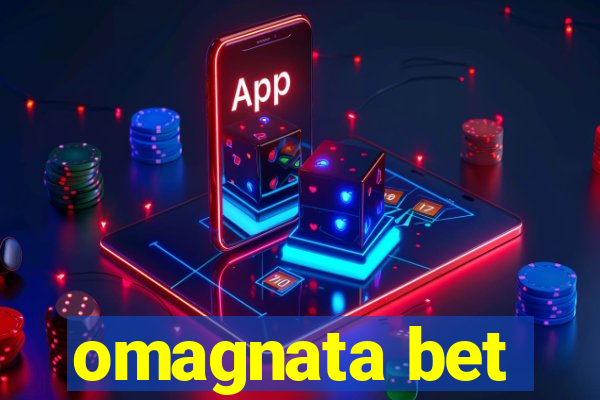 omagnata bet