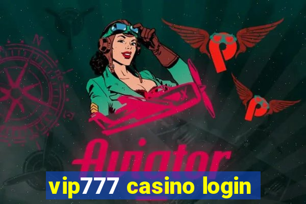 vip777 casino login