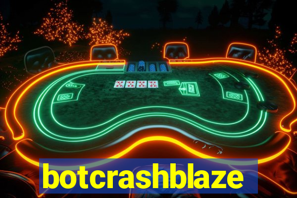 botcrashblaze