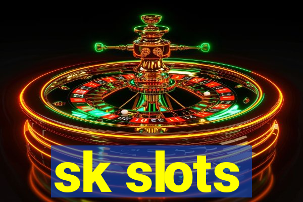 sk slots