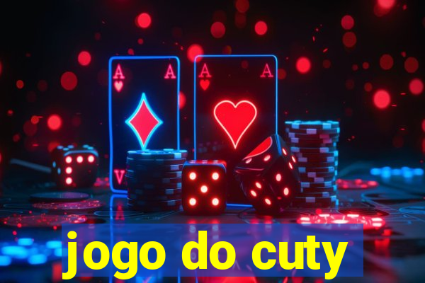 jogo do cuty