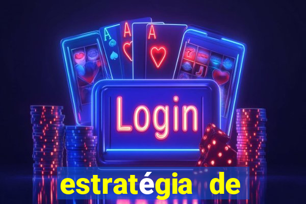 estratégia de jogos slots