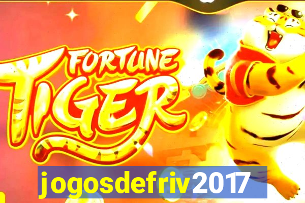 jogosdefriv2017