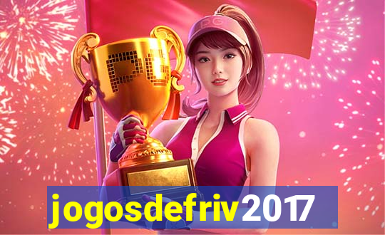 jogosdefriv2017