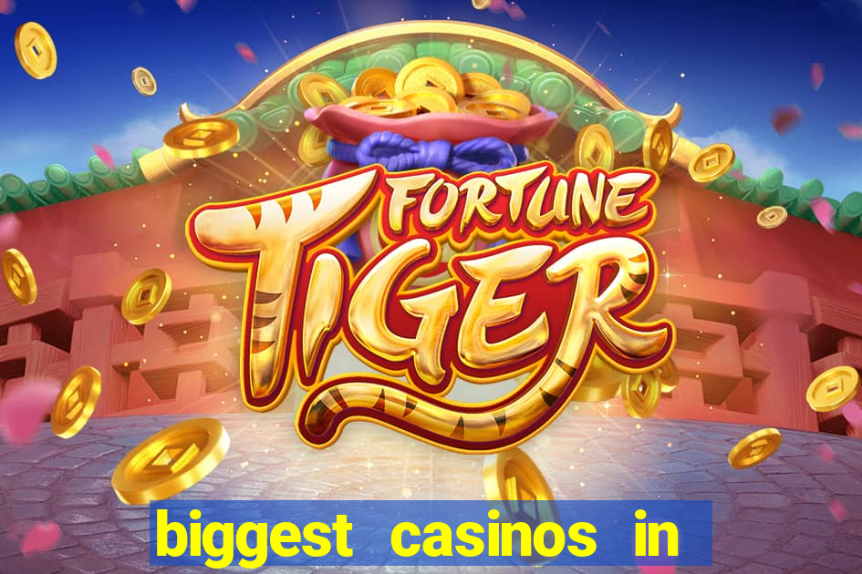 biggest casinos in the us