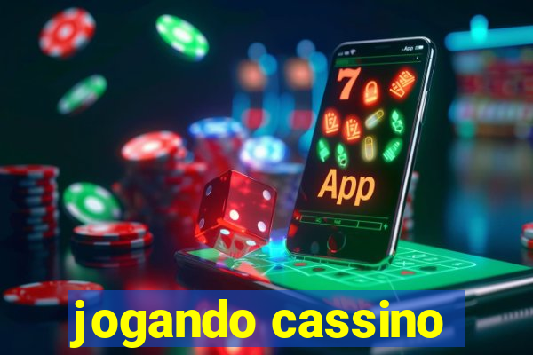 jogando cassino