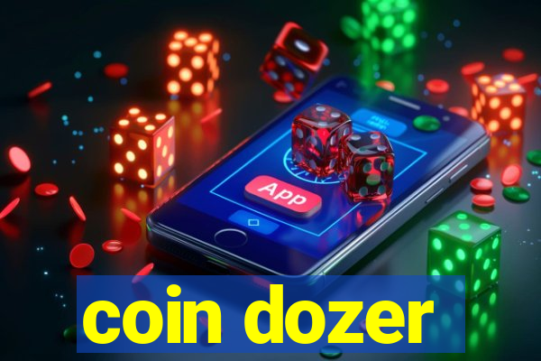 coin dozer