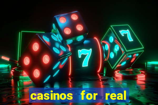 casinos for real money online