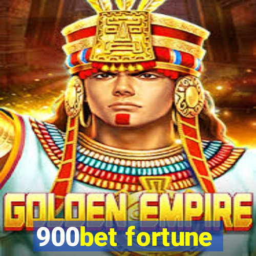 900bet fortune