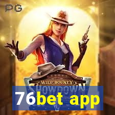 76bet app