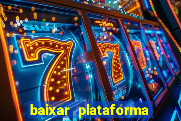 baixar plataforma de jogos